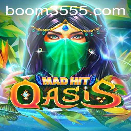 MadHitOasis: The Thrilling World of Adventure Awaits